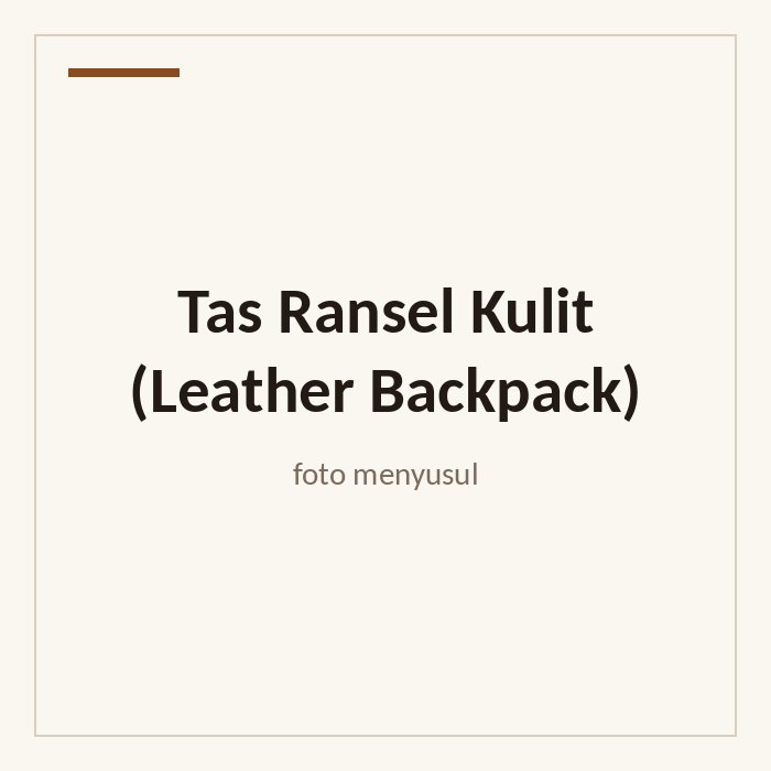 Tas Ransel Kulit (Leather Backpack)